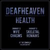 DJs at Deafheaven, Health, Skeletal Remains