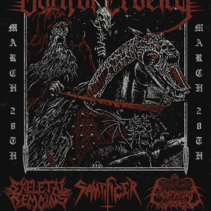 Oath of Cruelty (TX), Skeletal Remains, Sakrificer, and Encoffinized