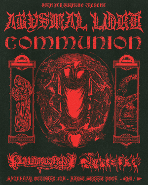 Abysmal Lord & Communion (Chile)