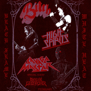 BITCH, Savage Master, High Spirits, and Oxygen Destroyer