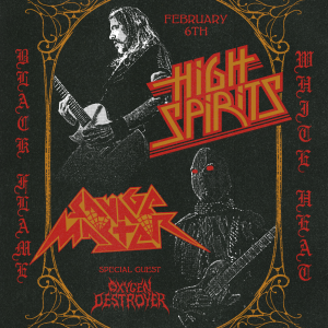 Savage Master, High Spirits, and Oxygen Destroyer